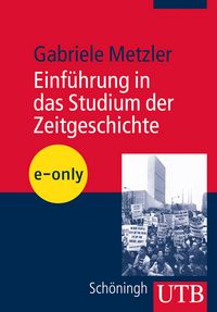 Produktbild: Einf&uuml;hrung in das Studium der Zeitgeschichte