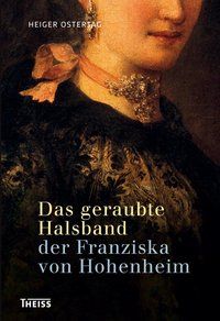 Produktbild: Das geraubte Halsband der Franziska von Hohenheim
