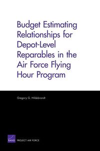 Produktbild: Budget Estimating Relationships for Depot-Level Reparables in the Air Force Flying Hour Program