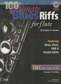 Produktbild: 100 Ultimate Blues Riffs for Flute Beginner Series (100 Ultimate Blues Riffs Beginner Series)