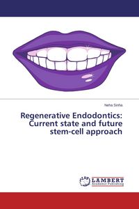 Produktbild: Regenerative Endodontics: Current state and future stem-cell approach
