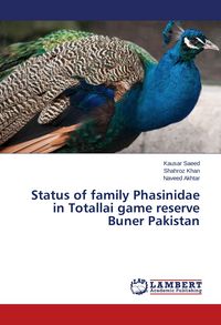 Produktbild: Status of family Phasinidae in Totallai game reserve Buner Pakistan
