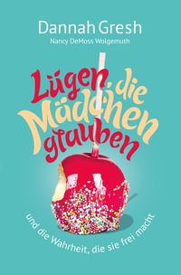Produktbild: L&uuml;gen, die M&auml;dchen glauben