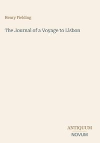 Produktbild: The Journal of a Voyage to Lisbon