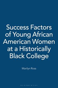 Produktbild: Success Factors of Young African American Women at a Historically Black College