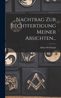 Produktbild: Nachtrag Zur Rechtfertigung Meiner Absichten...