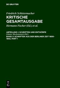 Bild vom Artikel Schriften aus der Berliner Zeit 1800-1802 vom Autor Friedrich D. E. Schleiermacher