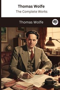 Bild vom Artikel Thomas Wolfe vom Autor Thomas Wolfe