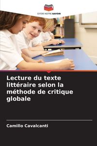 Produktbild: Lecture du texte litt&eacute;raire selon la m&eacute;thode de critique globale