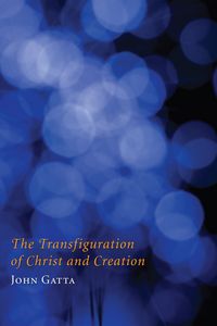 Produktbild: The Transfiguration of Christ and Creation