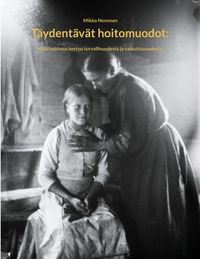 Produktbild: T&auml;ydent&auml;v&auml;t hoitomuodot: