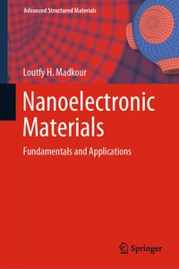 Bild vom Artikel Nanoelectronic Materials vom Autor Loutfy H. Madkour