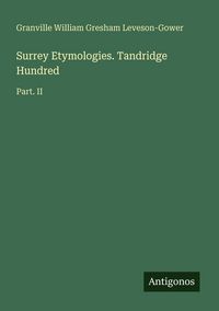 Produktbild: Surrey Etymologies. Tandridge Hundred