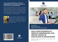 Produktbild: Eine Literatur&uuml;bersicht &uuml;ber die Verwendung von Online-Videos im Englischen Klassenzimmer