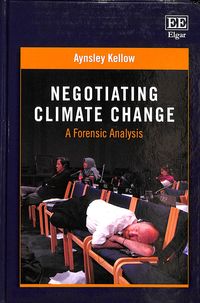 Produktbild: Kellow, A:  Negotiating Climate Change