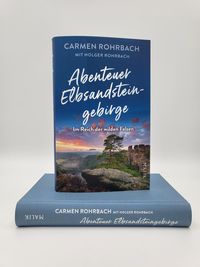 'Abenteuer Elbsandsteingebirge Im Reich der wilden Felsen' von