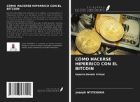 Produktbild: C&oacute;mo Hacerse Hiperrico Con El Bitcoin