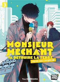 Produktbild: Monsieur M&eacute;chant va d&eacute;truire la Terre (apr&egrave;s ses cong&eacute;s). Tome 3