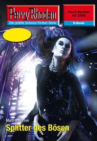 Produktbild: Perry Rhodan 2559: Splitter des B&ouml;sen