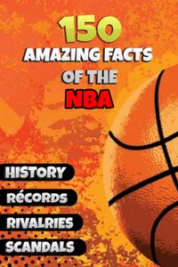 Produktbild: 150 Amazing Facts of the NBA