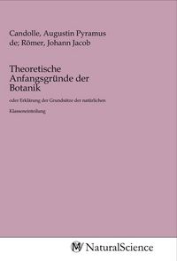 Produktbild: Theoretische Anfangsgr&uuml;nde der Botanik
