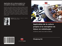 Produktbild: Application de la culture propice &agrave; la conception de bijoux en m&eacute;tallurgie