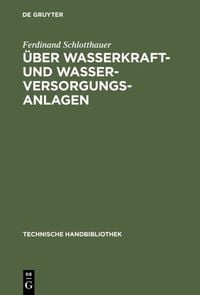Produktbild: &Uuml;ber Wasserkraft- und Wasser-Versorgungsanlagen