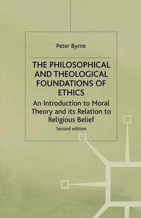 Produktbild: The Philosophical and Theological Foundations of Ethics