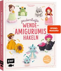 Produktbild: Zauberhafte Wende-Amigurumis h&auml;keln mit @chibiscraft