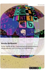 Produktbild: Social Media in der Unternehmenskommunikation. M&ouml;glichkeiten und Grenzen im B2B-Bereich