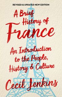 Produktbild: A Brief History of France, Revised and Updated
