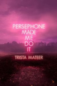 Produktbild: Persephone Made Me Do It