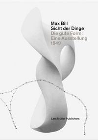 Produktbild: Max Bill. Sicht der Dinge