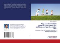 Produktbild: Play and movement approach on biomotor abilities and psychomotor skill