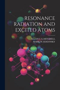 Produktbild: Resonance Radiation and Excited Atoms