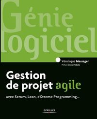 Bild vom Artikel Gestion de projet agile: avec Scrum, Lean, Extreme Programming... vom Autor Véronique Messager