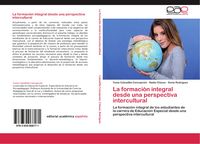 Produktbild: La formaci&oacute;n integral desde una perspectiva intercultural