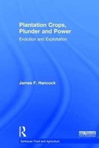Produktbild: Hancock, J: Plantation Crops, Plunder and Power