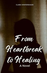 Produktbild: From Heartbreak to Healing