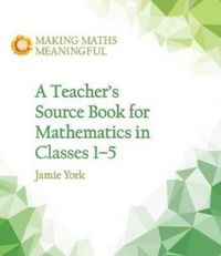 Produktbild: A Teacher's Source Book for Mathematics in Classes 1 to 5