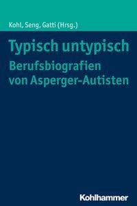 Bild vom Artikel Typisch untypisch - Berufsbiografien von Asperger-Autisten vom Autor 