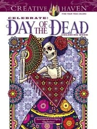 Produktbild: Creative Haven Celebrate! Day of the Dead Coloring Book