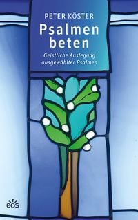 Produktbild: Psalmen beten - Geistliche Auslegung ausgew&auml;hlter Psalmen