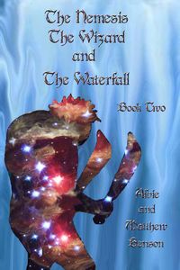 Produktbild: The Nemesis, The Wizard and the Waterfall. Book two