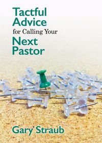 Produktbild: Tactful Advice for Calling Your Next Pastor