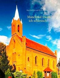 Produktbild: Manchmal tr&auml;um' ich schlesisch