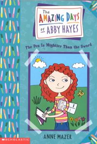 Produktbild: Amazing Days of Abby Hayes, the #06: The Pen Is Mightier Than the Sword