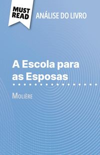 Produktbild: A Escola para as Esposas de Moli&egrave;re (An&aacute;lise do livro)