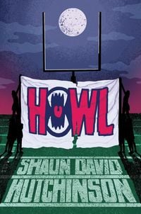 Bild vom Artikel Howl vom Autor Shaun David Hutchinson