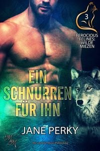 Bild vom Artikel Ein Schnurren für ihn vom Autor Jane Perky